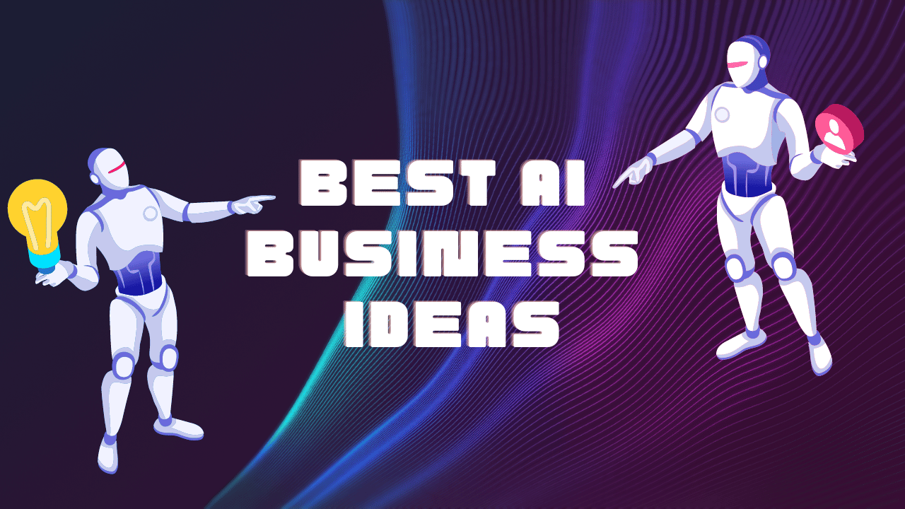 9 Best AI Business Ideas in 2024